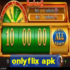 onlyflix apk